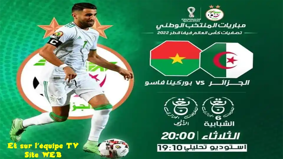 Burkina Faso – Algérie : Sur quelles chaînes TV voir le match ?